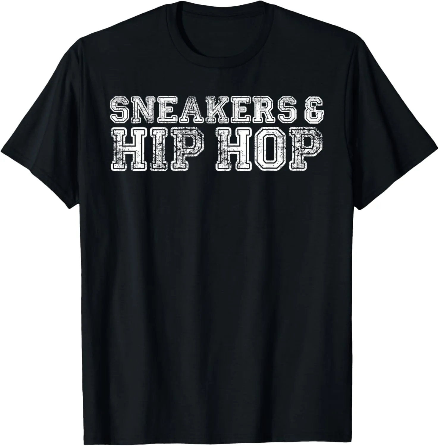 Sneakerhead Sneakers and Hip Hop T-Shirt - Streetwear Tee T-Shirt
