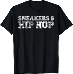 Sneakerhead Sneakers and Hip Hop T-Shirt - Streetwear Tee T-Shirt